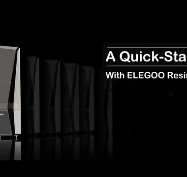A Quick-Start Guide with ELEGOO 3D Printer – Resin 3D Printers