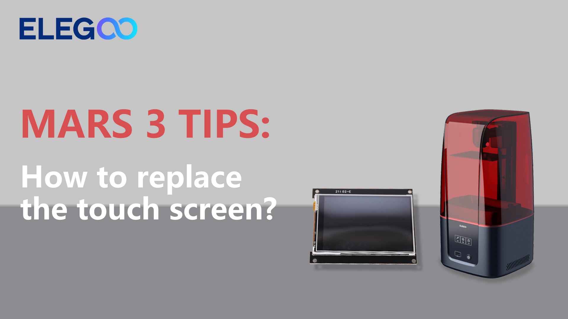 ELEGOO MARS 3 How to replace the touch screen? ELEGOO Official